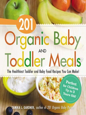 cover image of 201 Organic Baby and Toddler Meals